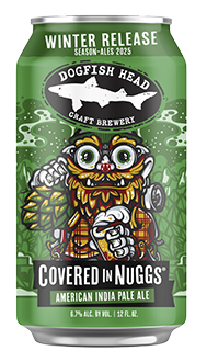 DOGFISH HEAD COVERED IN NUGGS